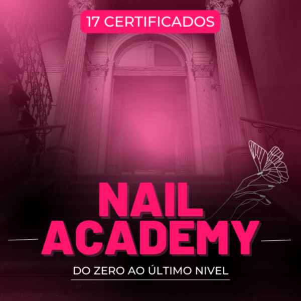 Nail Academy - Do Zero à Especialista em Designer de Unhas